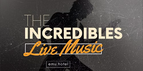 The Incredibles | Live Music | June 27th