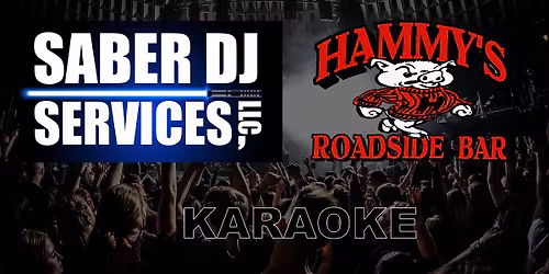 Wednesday Saber Karaoke Night- at Hammy's 