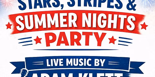 \ud83c\uddfa\ud83c\uddf8 Stars, Stripes & Summer Nights Party \ud83c\uddfa\ud83c\uddf8