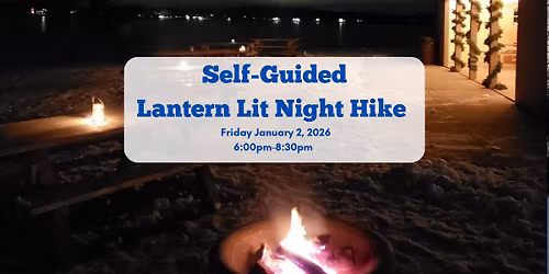 January Self \u2013 Guided Lantern Lit Trail