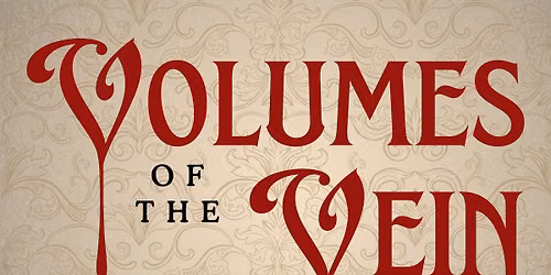 Volumes Of The Vein | Southern Gothic Vampire Social & Blood Drive | October 23 | 6:00-8:00 PM