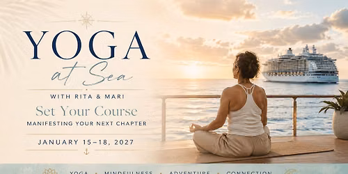 Yoga at Sea - A Yoga cruise experience with Rita and Mari