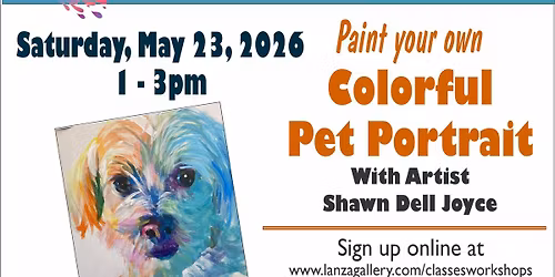 Paint Your Own Colorful Pet Portrait w\/Shawn Dell Joyce
