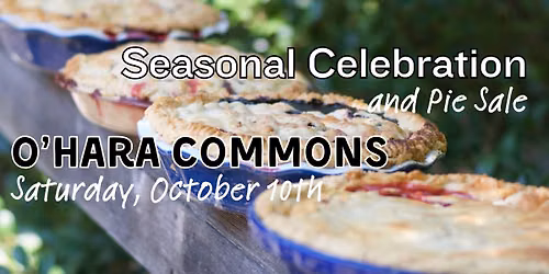 Seasonal Celebration & Pie Sale