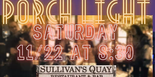 Porch Light @ Sullivan's Quay