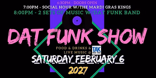 Dat Funk Show: Live Band & Social Hour music featuring the Mardi Gras Kings