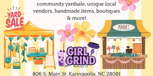 Market Place/Yard Sale at Girl Grind Beverage Co.