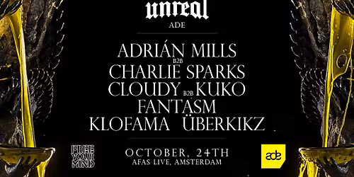 Unreal x FYM ADE Friday - 24 OCT