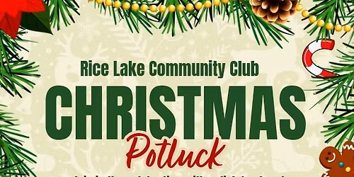 Rice Lake Community Club Christmas Potluck