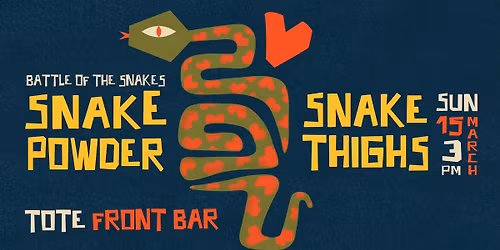 "Battle of the Snakes!!!" feat Snake Powder & Snake Thighs!