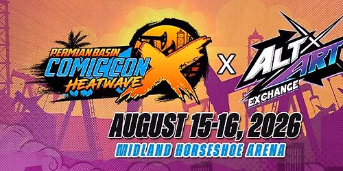 Permian Basin Comic Con: Heatwave