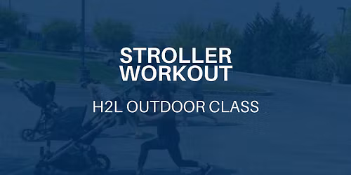 Stroller Workout: Outdoor Class H2L Studio 5\/29