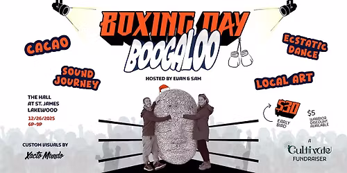Boxing Day Boogaloo - A Cultivate Fundraiser