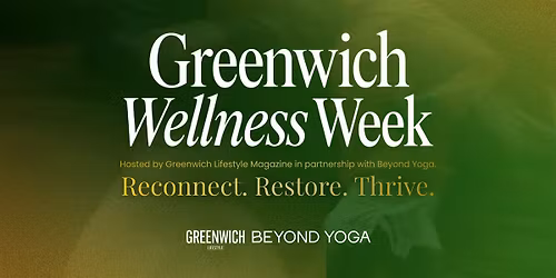 Greenwich Wellness Week Launch Event with Beyond Yoga