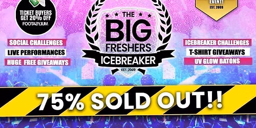Leeds Big Freshers Icebreaker - Presented by FOOTASYLUM - UK Largest Freshers Events\u26a0\ufe0f 75% SOLD OUT!! \u26a0\ufe0f
