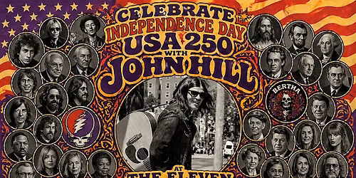 Independence Day with John Hill at The Eleven