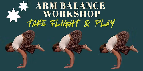 Take Flight & Play Arm Balance Workshop