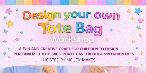 KIDS CRAFT WORKSHOP - TOTE BAGS