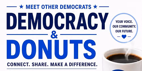 Democracy & Donuts: Connect with Fellow Democrats