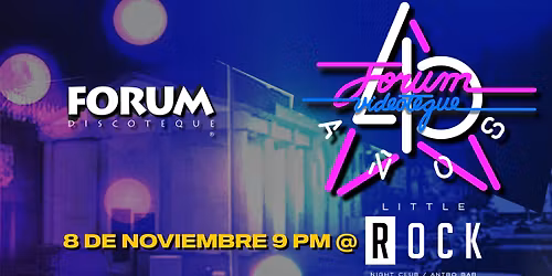 40 Aniversario Forum Discoteque