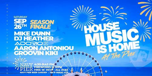 House Music is Home at Navy Pier. Free w RSVP.