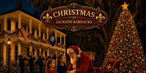 Christmas at Jackson Barracks 2026