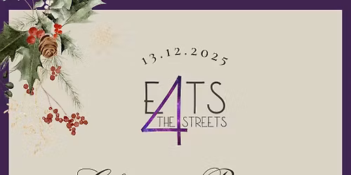 Eats 4 The Streets Christmas Banquet 2025