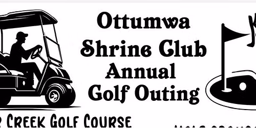 Ottumwa Shrine Annual Club Golf Outing