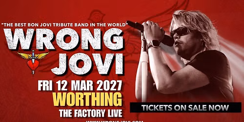 WRONG JOVI \/\/ WORTHING \/\/ 13.03.2027
