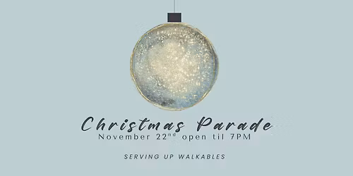 Bonus Night Christmas Parade - Open Late! 