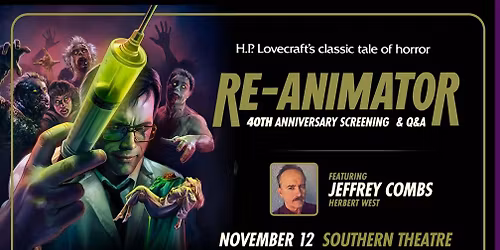 Re-Animator with Jeffrey Combs!
