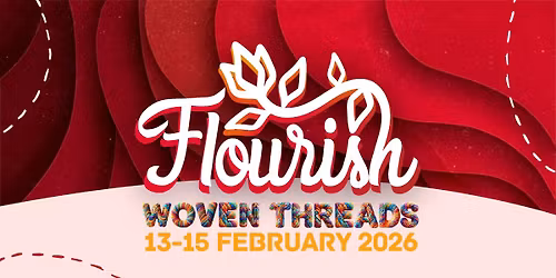 FLOURISH Festival - Woven Threads 2026