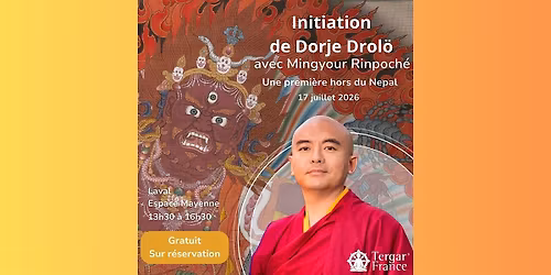 Initiation de Dorje Drol\u00f6 \/ Dorje Drol\u00f6 Empowerment