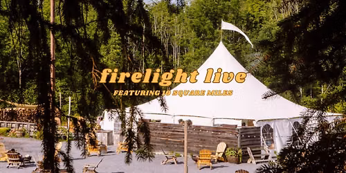 Firelight Live feat. 10 Square Miles