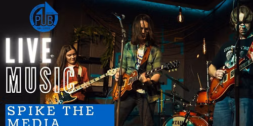 Live Music-Spike the Media