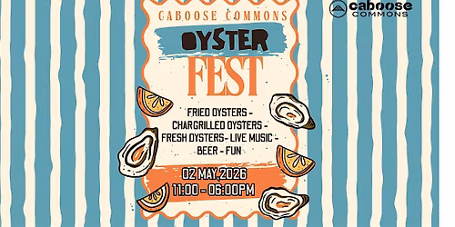 Caboose Commons Oyster Fest!
