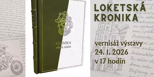 \u2712\ufe0e v\u00fdstava \u2712\ufe0e LOKETSKA\u0301 KRONIKA