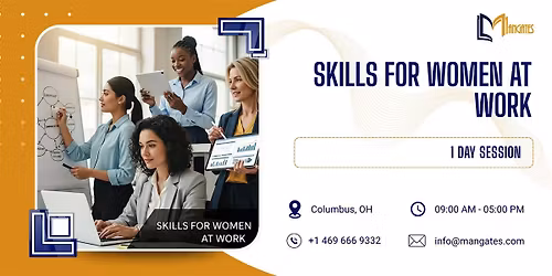Skills for Women at Work: 1 Day Session in Columbus, OH