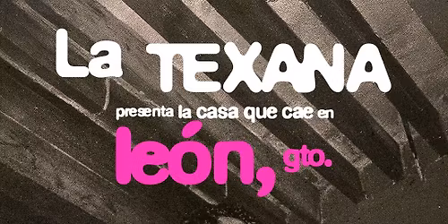 La Texana en Le\u00f3n \ud83c\udfe0\ud83c\udfb6