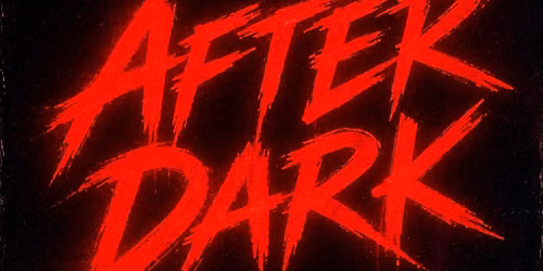After dark