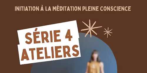 Initiation \u00e0 la m\u00e9ditation pleine conscience 
