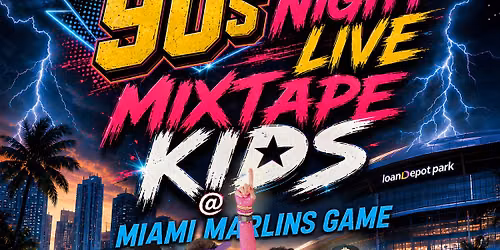 Mixtape Kids @ Miami Marlins - LoanDepot Park - Sponsored by Celsius