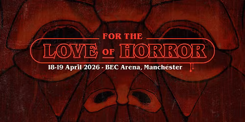 For the Love of Horror April 2026