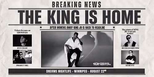 The King Is Home - Dreams Nightlife Aug 22