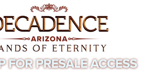 2026 Decadence Arizona: Sands Of Eternity - 2 Day Pass at Phoenix Raceway