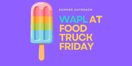 WAPL @ Food Truck Friday