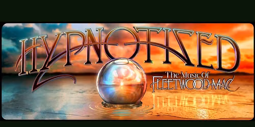 Hypnotized- Fleetwood Mac Tribute Band: FREE