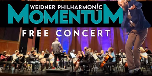 Weidner Philharmonic: MOMENTUM | Free Concert