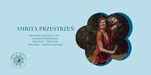Harmonia \u017bywio\u0142\u00f3w w nas - warsztat Shakti Dance