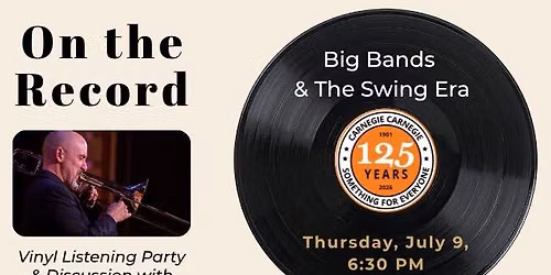 On the Record \u2013 Big Bands and The Swing Era